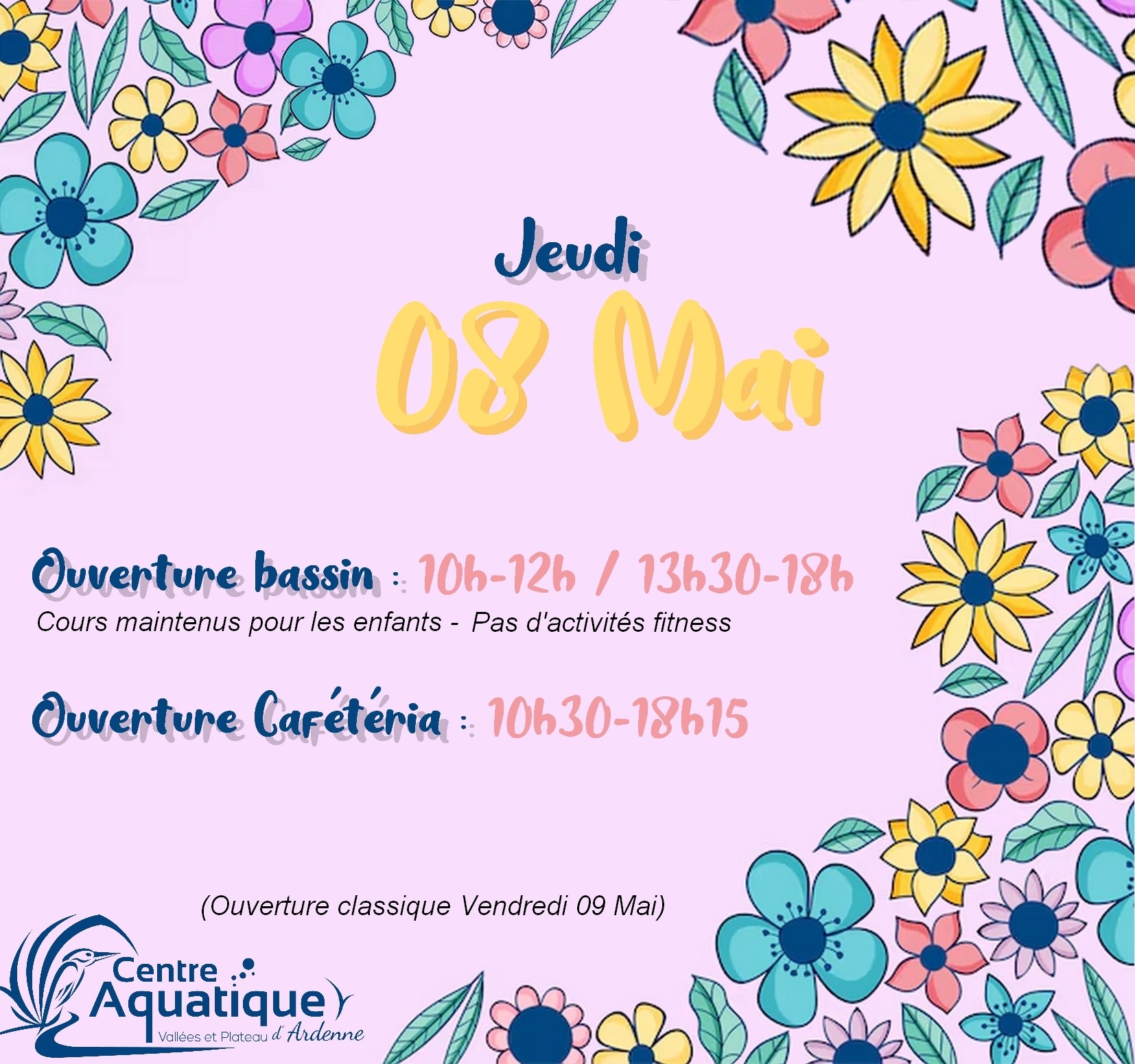 Modalités d'ouverture jeudi 8 mai
