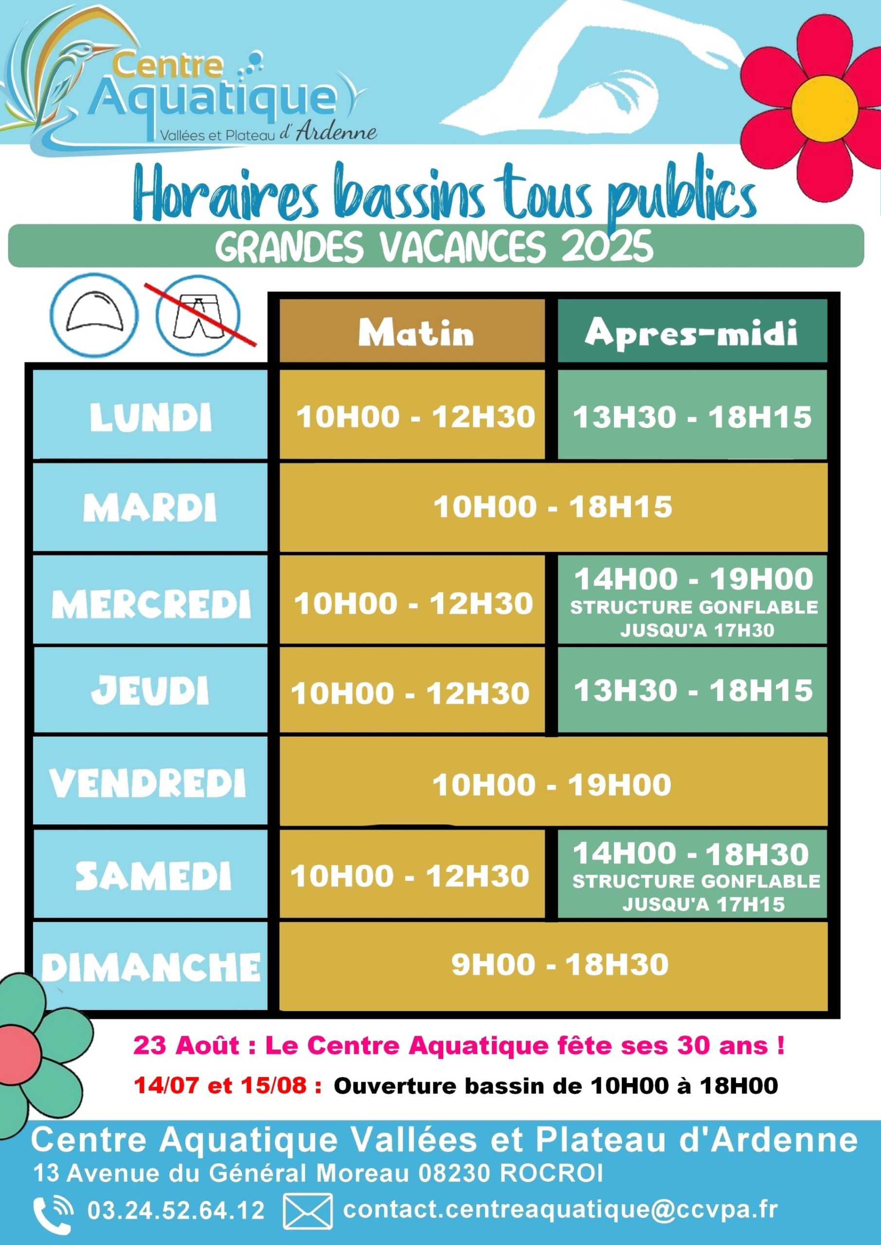 horaires d'accès à la zone aquatique du 30/06 au 31/08 inclus